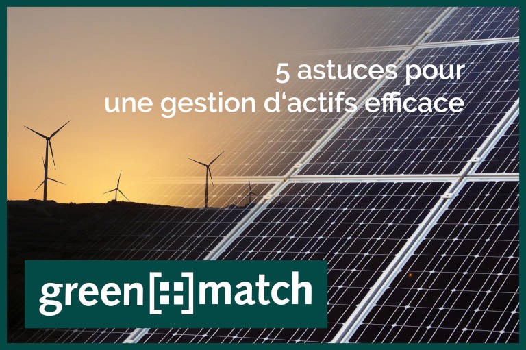 5 astuces pour une gestion d’actifs efficace