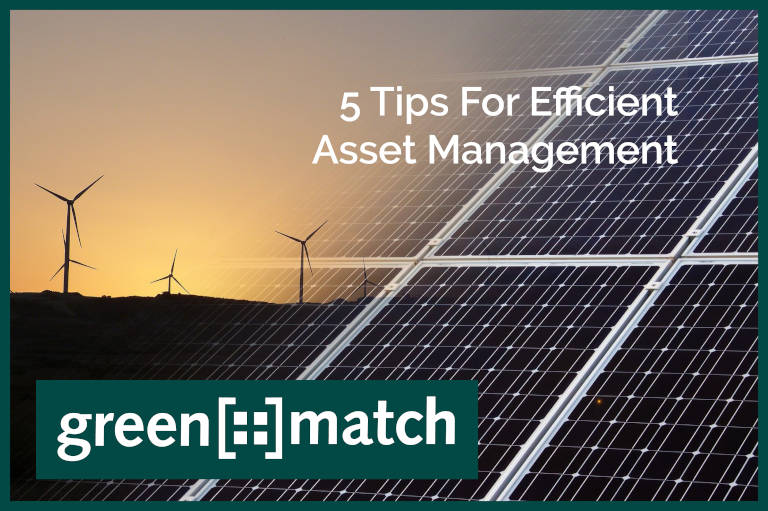greenmatch presents 5 tips for efficient asset management